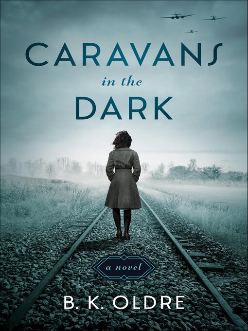 Title details for Caravans in the Dark by B. K. Oldre - Available